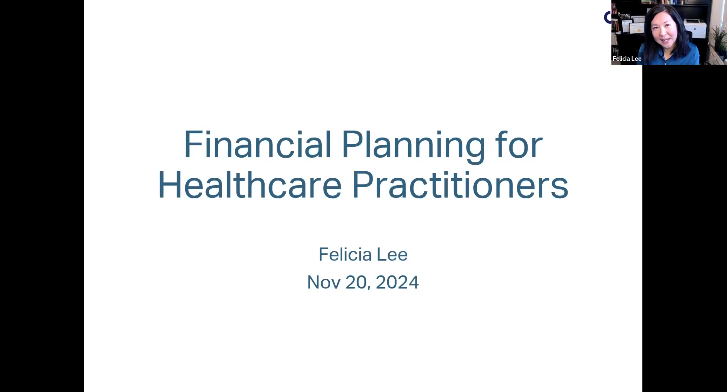 The title card of Felicia's Zoom presentation slideshow. Text over a white background reading, "Financial Planning for Healthcare Practitioners"